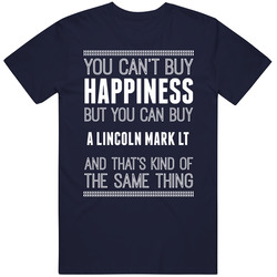 Buy A Lincoln Mark Lt Happiness Car Lover Classic Cotton T Shirt