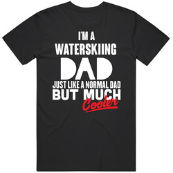Much Cooler Waterskiing Regular Dad Father's Day Hobby Classic Cotton T Shirt