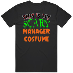 This Is My Scary Manager Costume Cool Halloween Job Classic Cotton T Shirt