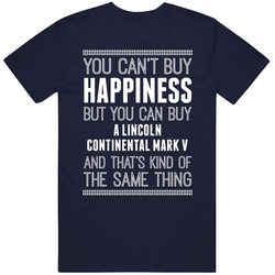 Buy A Lincoln Continental Mark V Happiness Car Lover Classic Cotton T Shirt
