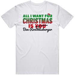 All I Want For Christmas Is Ben Roethlisberger Pittsburgh Football Fan Classic Cotton T Shirt