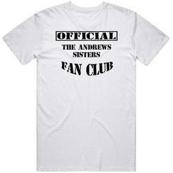 Offical The Andrews Sisters Fan Club Hollywood Walk Of Fame Classic Cotton T Shirt