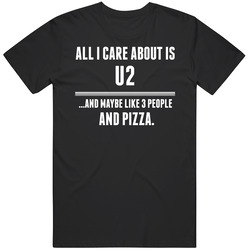All I Care About Is U2 Rock And Roll Hall Of Fame Classic Cotton T Shirt