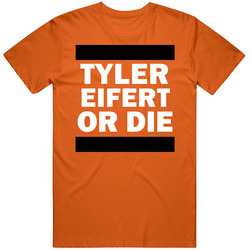 Tyler Eifert Or Die Cincinnati Football Player Sports Fan Classic Cotton T Shirt