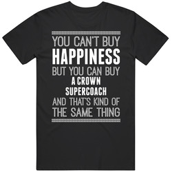Buy A Crown Supercoach Happiness Car Lover Classic Cotton T Shirt