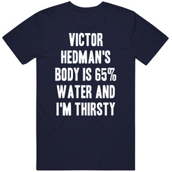 Victor Hedman Body Is Water Thirsty Love Tampa Bay Hockey Player Fan Classic Cotton T Shirt