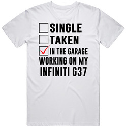 Single Taken Working On My Infiniti G37 Funny Car Classic Cotton T Shirt