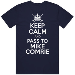 Keep Calm And Pass To Mike Comrie  Edmonton Hockey Player Sports Fan Mens Soft Cotton Tee T Shirt