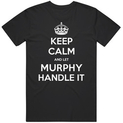 Keep Calm And Let Murphy Handle It Custom First Name Mens Soft Cotton Tee T Shirt