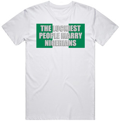 Luckiest People Marry Nigerian Nationality Mens Soft Cotton Tee T Shirt