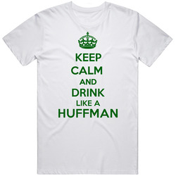 Keep Calm And Drink Like A Huffman Last Name Mens Soft Cotton Tee T Shirt