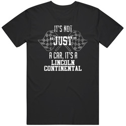 It's Not Just A Car It's A Lincoln Continental Auto Car Lover Cool Mens Soft Cotton Tee T Shirt
