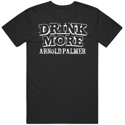 Drink More Arnold Palmer   Alcohol Mens Soft Cotton Tee T Shirt
