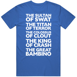The Sultan Of Swat Titan Of Terror Colossus Of Clout King Of Crash The Great Bambino Bath Ruth Legend Baseball Fan Mens Soft Cotton Tee T Shirt