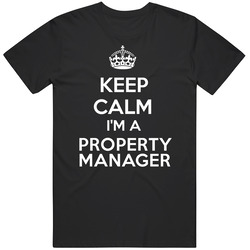 I'm A Property Manager Keep Calm Job Funny Mens Soft Cotton Tee T Shirt