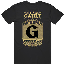 Gault Thing You Wouldn't Understand Family Name Pride Mens Soft Cotton Tee T Shirt