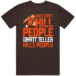 Guns Dont Kill Wyatt Teller Kills People Cleveland Football Mens Soft Cotton Tee T Shirt