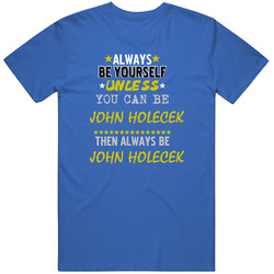 John Holecek California Always Be Basketball Hockey Baseball Football Mens Soft Cotton Tee T Shirt