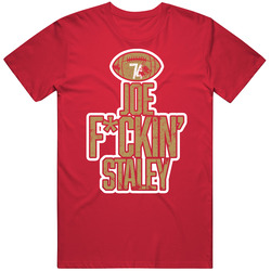 Joe Fcking Staley San Francisco Football Mens Soft Cotton Tee T Shirt