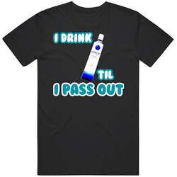 I Drink Ciroc Til I Pass Out Funny Booze Mens Soft Cotton Tee T Shirt