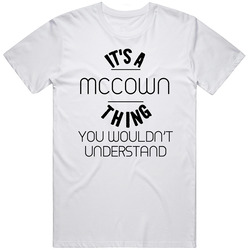 Mccown Its A Thing You Wouldnt Understand Mens Soft Cotton Tee T Shirt