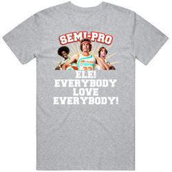 Ele! Everybody Love Everybody Semi Pro Movie Quote Actors Fan Mens Soft Cotton Tee T Shirt