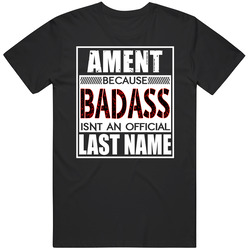 Ament Because Badass Official Last Name Funny Mens Soft Cotton Tee T Shirt