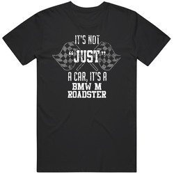 It's Not Just A Car It's A Bmw M Roadster Auto Car Lover Cool Mens Soft Cotton Tee T Shirt