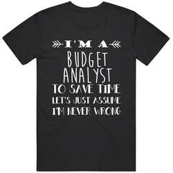 Budget Analyst  To Save Time Occupation Mens Soft Cotton Tee T Shirt