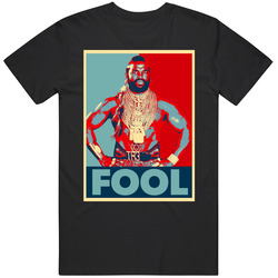 Mr T Fool Hope Mens Soft Cotton Tee T Shirt