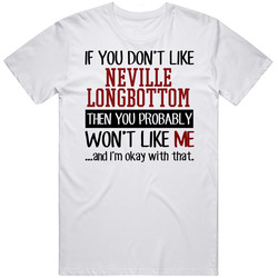 If You Don' T Like Neville Longbottom You Won't Like Me Novel Character Unisex Soft Cotton Tee T Shirt