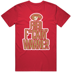 Fred Fcking Warner San Francisco Football Unisex Soft Cotton Tee T Shirt