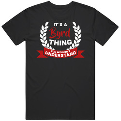 It's A Byrd Thing You Wouldn't Understand Unisex Soft Cotton Tee T Shirt