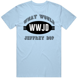 What Would Jeffrey Do Wwjd Parody Custom Name Unisex Soft Cotton Tee T Shirt