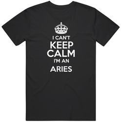 Aries I Cant Keep Calm Parody Unisex Soft Cotton Tee T Shirt
