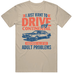 Lincoln Continental Just Drive Ignore Adult Problems Car Worn Look Unisex Soft Cotton Tee T Shirt
