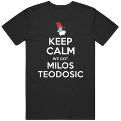 Keep Calm We Got Milos Teodosic Serbia Basketball Rio Olympics Unisex Soft Cotton Tee T Shirt