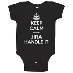 Keep Calm And Let Jira Handle It Custom First Name Unisex Soft Cotton Tee Baby One Piece