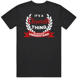 It's A Clements Thing You Wouldn't Understand Unisex Soft Cotton Tee T Shirt