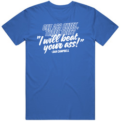 One Ass Cheek Three Toes I Will Beat Your Ass Dan Campbell Unisex Soft Cotton Tee T Shirt