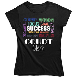 Court Clerk Inspirational Words Success Occupation Unisex Soft Cotton Tee Ladies T Shirt