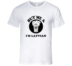 Buy Me A Beer Im Latvian Fun Unisex Soft Cotton Tee T Shirt