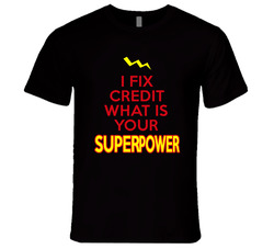 I Fix Credit What Is Your Superpower Occupation Unisex Soft Cotton Tee T Shirt