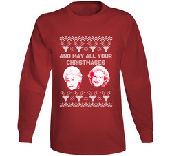 May All Your Christmases Be White Bea Arthur Betty White Golden Girls Parody Christmas Unisex Soft Cotton Tee Long Sleeve T Shirt