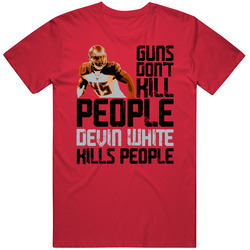 Guns Dont Kill Devin White Kills People Tampa Bay Football Unisex Soft Cotton Tee T Shirt