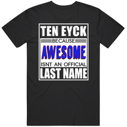 Ten Eyck Because Awesome Official Last Name Funny Unisex Soft Cotton Tee T Shirt