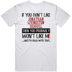 If You Don' T Like Jonathan Livingston Seagull You Won't Like Me Novel Character Unisex Soft Cotton Tee T Shirt