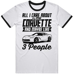 2016 Corvette All I Care About Is Maybe 3 People Worn Look Unisex Soft Cotton Tee T Shirt
