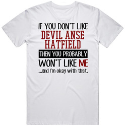 If You Don' T Like Devil Anse Hatfield You Won't Like Me Novel Character Unisex Soft Cotton Tee T Shirt