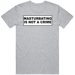 Masturbating Is Not A Crime Retro 90s Unisex Soft Cotton Tee T Shirt